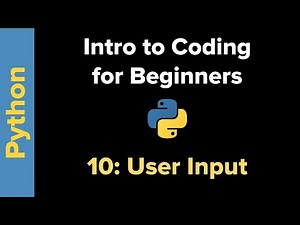 Basic Python 3 for Beginners 10: User Input