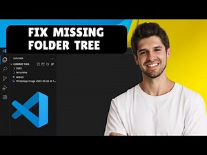 How to Fix Missing Folder Tree in VS Code | File Explorer Not Showing