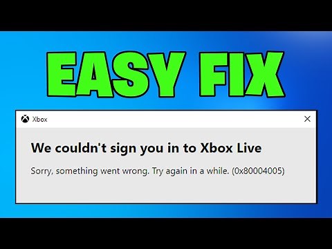 How To Fix Xbox App We Couldn't Sign You In To Xbox Live Error 0x80004005 in Windows - NEW 2026✅
