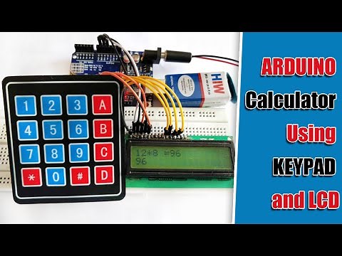 How to Make an Arduino Calculator using 4x4 Keypad and LCD