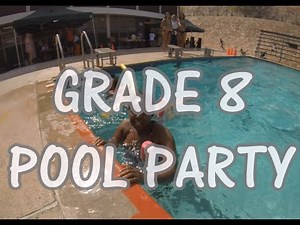 Grade 8 Pool Party
