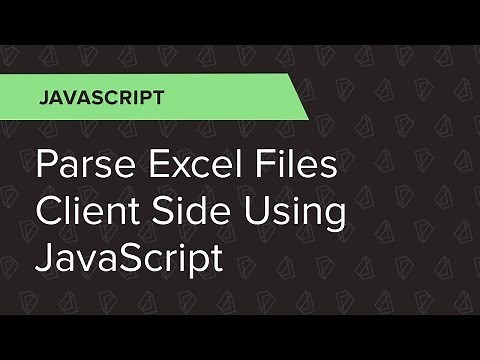 JavaScript Ep. 10: Parse Excel files client side using JavaScript
