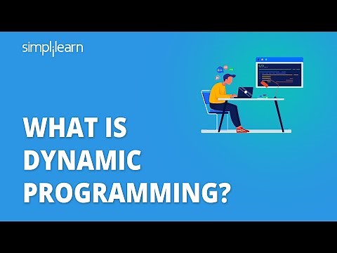What Is Dynamic Programming? | Dynamic Programming Explained | Programming For Beginners|Simplilearn