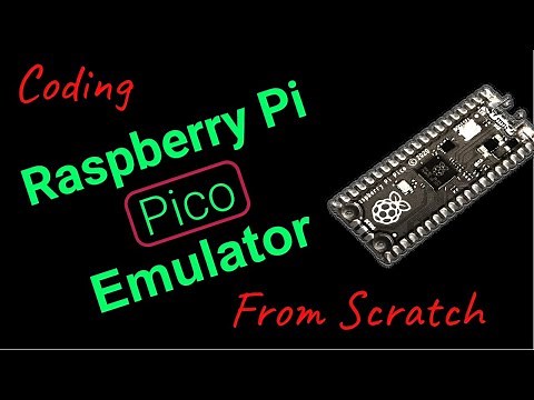 Live-coding Raspberry Pi Pico Emulator from Scratch!