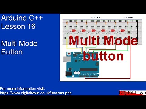 #111 Arduino C++ - Lesson 16 Creating a multi mode button with Arduino Uno