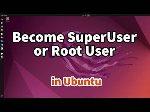 How to Get Root Access in Ubuntu Linux