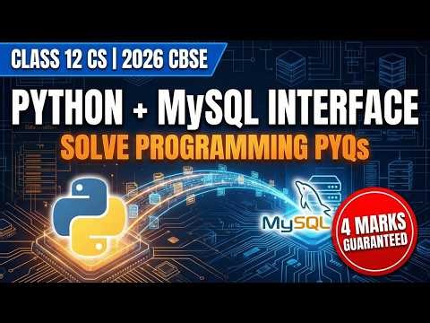 Programming PYQs: Interface Python with MySQL (4 Marks) | Class 12 CS Revision 2026