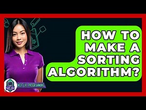 How To Make A Sorting Algorithm? - Next LVL Programming