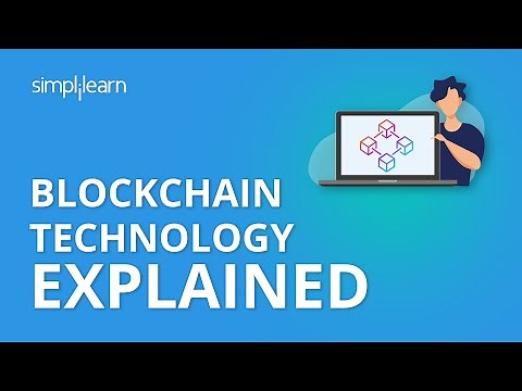 Blockchain Technology Explained | Blockchain Technology Tutorial | Blockchain Tutorial | Simplilearn