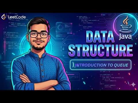 5.0 Introduction to Queue | Array VS Linked List Implementation Comparison | Java | CSE220 BRACU