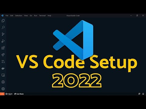 Visual Studio Code 2022 | Web Dev Setup | Top Extensions, Themes, Settings, Tips & Tricks