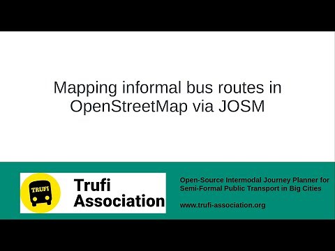 Mapping Informal Bus Routes in OpenStreetMap via JOSM