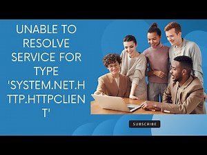 Unable to resolve service for type 'System.Net.Http.HttpClient'