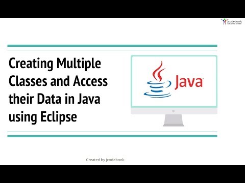 #3 Creating Multiple Classes and Access their Data in Java using Eclipse