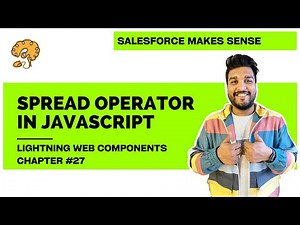 Spread Operator in JavaScript | Chapter 27 | Lightning Web Components