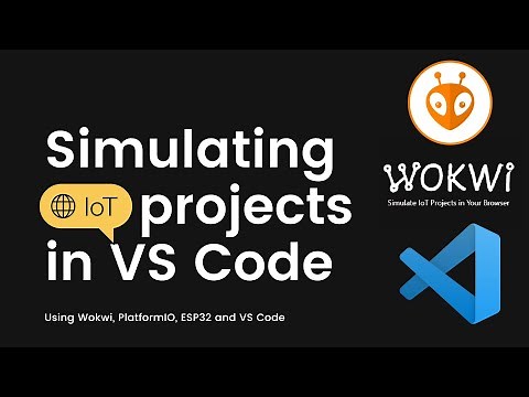 Simulating IoT projects in VS Code | Wokwi, PlatformIO, VS Code