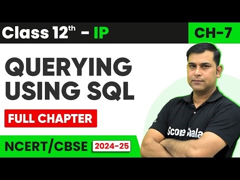 Querying using SQL in One Shot | Chapter 07 Class 12th (IP) Informatic Practices - 065