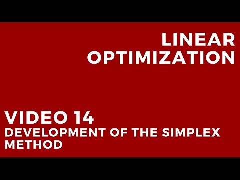 Linear Optimization - Video 14: Development of the simplex method