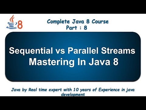 Sequential vs Parallel Streams in Java 8
