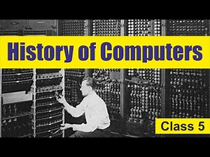 History of Computers | Generations of Computer | Development of Computer | Computer Class 5