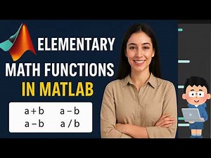 MATLAB Basics: Learn Elementary Math Functions Easily