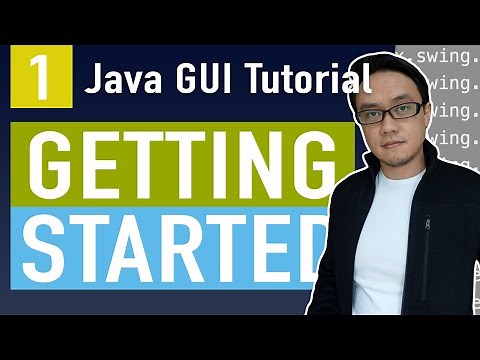 Java GUI (Swing) Tutorial for Beginners | Getting Started | Part 1