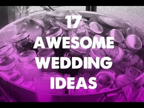 17 Awesome and Unique Wedding Ideas