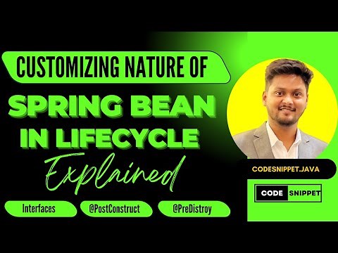 Customizing Bean Nature in Spring | Bean Lifecycle, @PostConstruct & @PreDestroy Explained