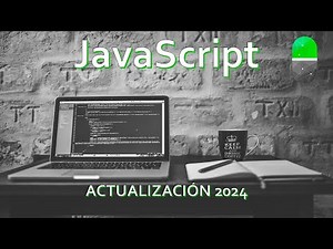 Curso JavaScript desde 0. Actualización 2024.