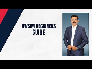 Video-01 Introduction to DWSIM | Why Use Process Simulation?