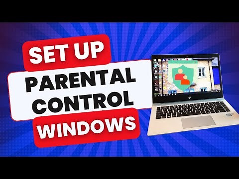 How to Set Up Parental Controls in Windows