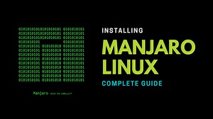 How to Install Manjaro Linux [Beginner's Guide]