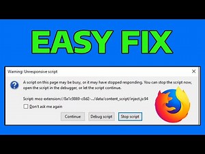 How To Fix Mozilla Firefox Unresponsive Script Error