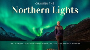 Chasing the Aurora: Your Ultimate Guide to Tromsø's Northern Lights Adventure
