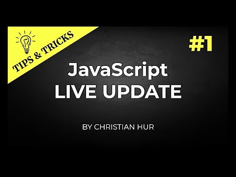 JavaScript Tips & Tricks #1: Live Update Using JavaScript