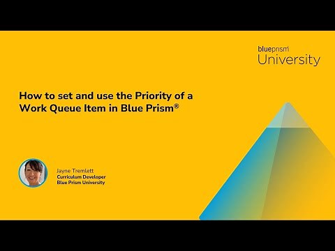 How to set and use Priorities with a Work Queue Item in Blue Prism