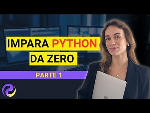 Lezione 1: Variabili e tipi di dato | Corso completo Python