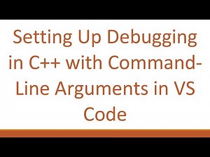 Setting Up Debugging in C++ with Command-Line Arguments in VS Code