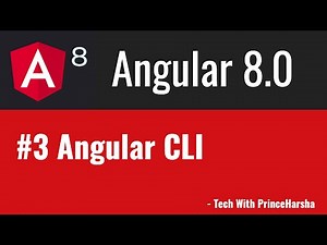 3.Angular 8 Tutorials - Angular CLI