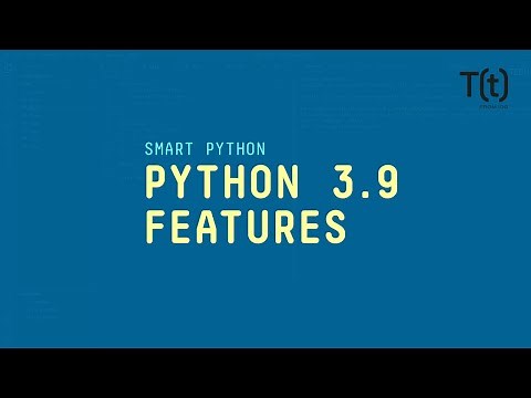 Python 3.9: What's new in the latest version of Python