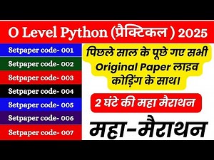 O Level Python Practical Marathon 2025 || Python Programming O Level Practical || Pass in One Shot