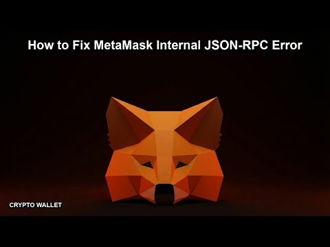 How to Fix MetaMask Internal JSON-RPC Error