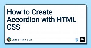 How to Create Accordion with HTML CSS