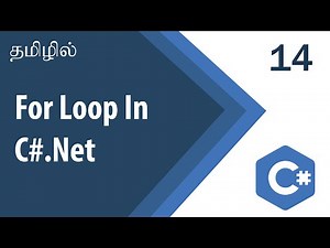For Loop In C# | C# Tutorial | Tutorial in Tamil | Tamil Programmer