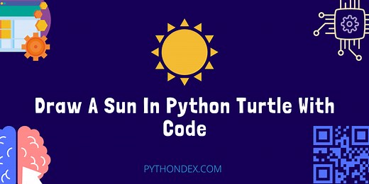 Draw A Sun In Python Using Turtle - Pythondex