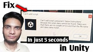 Fix can't add script component... because the script class cannot be found. Make sure... in unity