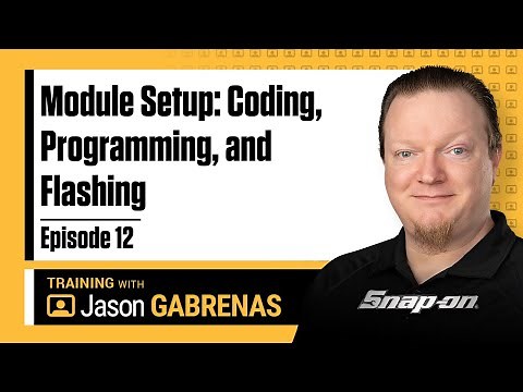 Module Setup: Coding, Programming and Flashing - Snap-on Live Training Episode 12