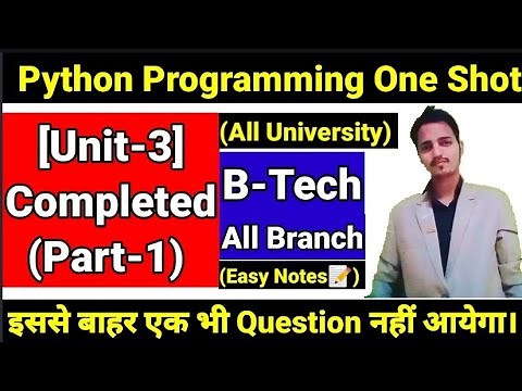 Python programming unit -3 complete |Aktu | B-tech 2nd year Python lecture for engineering |Part- 1