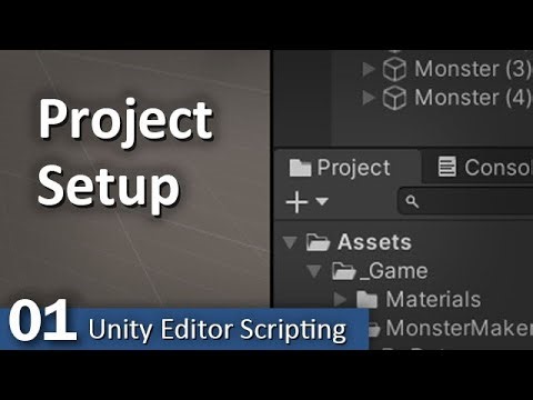 Project Setup - 01 - Unity Editor Scripting
