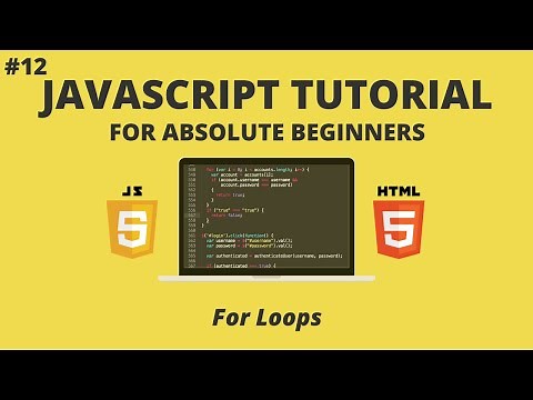 JavaScript for Beginners #12 - For Loops